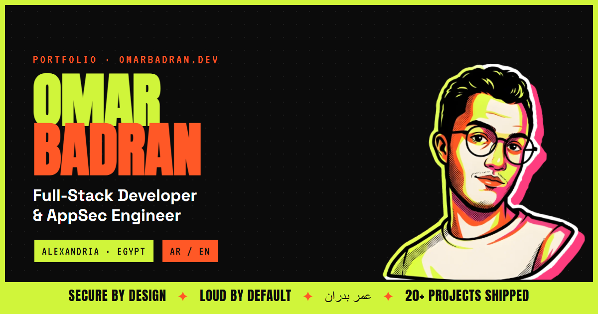 Omar Badran | Full Stack Developer & AppSec Specialist — Alexandria ...